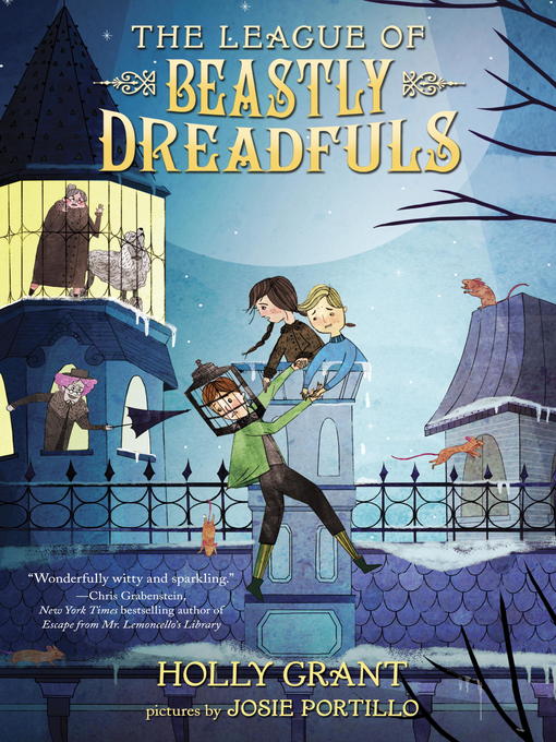 Title details for The League of Beastly Dreadfuls Book 1 by Holly Grant - Wait list
